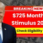 $725 Monthly Stimulus 2025